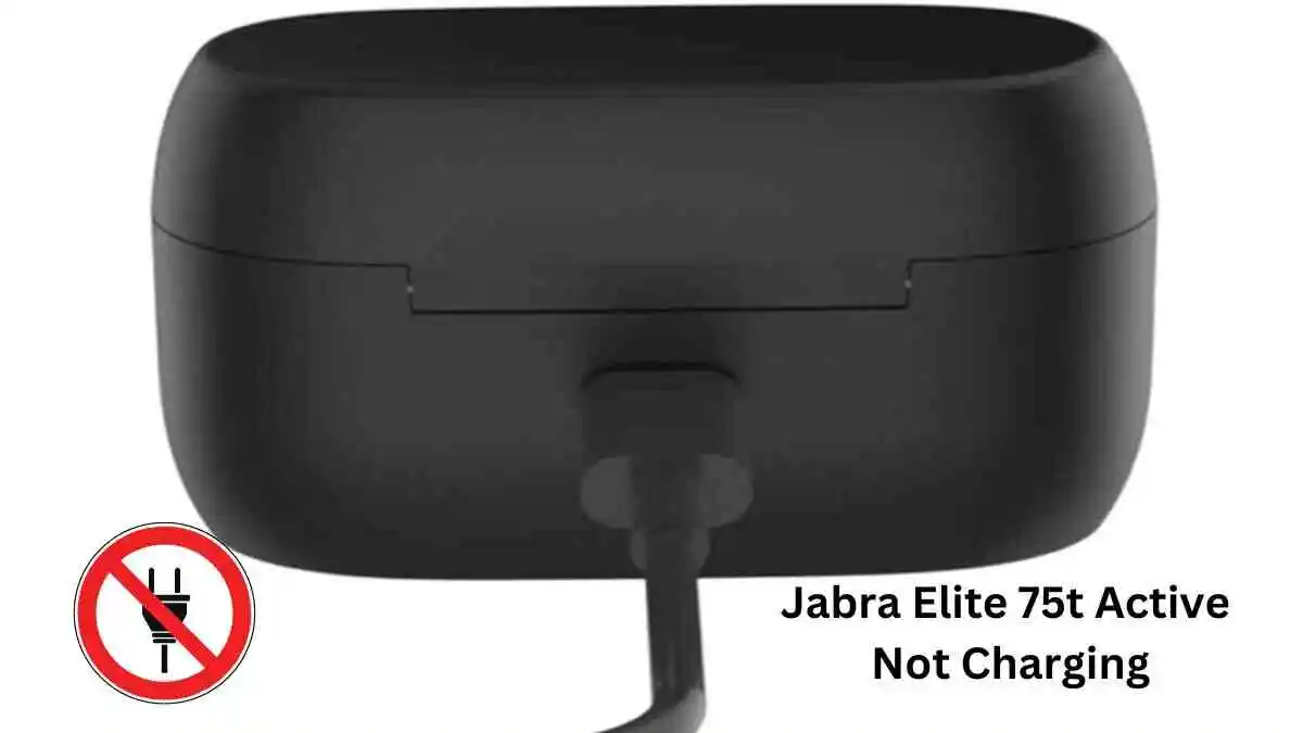 Jabra Elite 75t active not charging in case Jabra Elite 75t active not charging in case